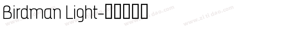 Birdman Light字体转换
